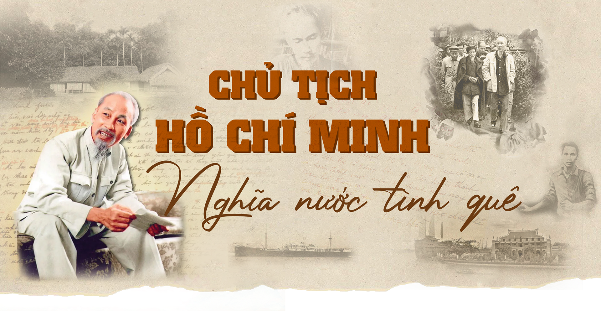 Chủ tịch Hồ Chí Minh - Nghĩa nước tình quê