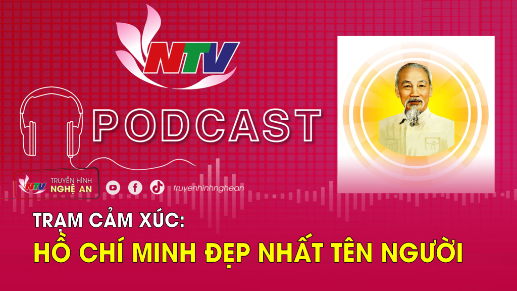 Trạm cảm xúc: Hồ Chí Minh đẹp nhất tên Người