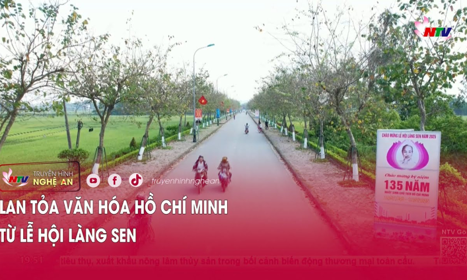 Lan tỏa văn hóa Hồ Chí Minh từ Lễ hội làng Sen
