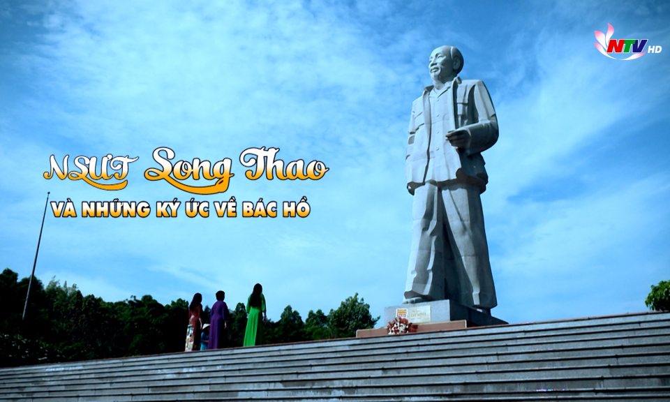 Trò chuyện cuối tuần: Nghệ sỹ ưu tú Song Thao và những ký ức về Bác Hồ